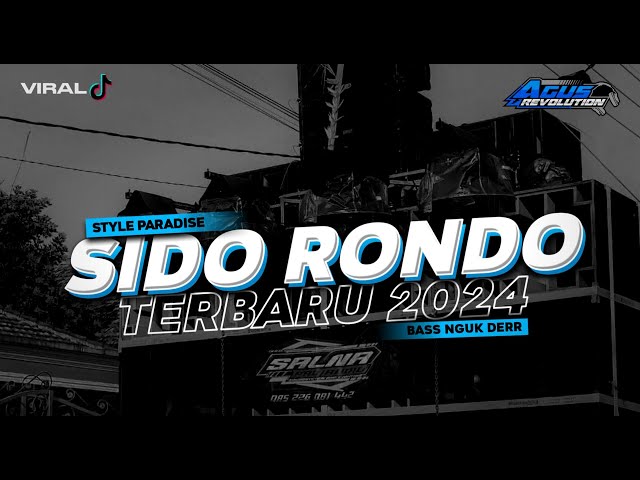 DJ SIDO RONDO ||  STYLE PARADISE || BASS NGUK DERR  || TERBARU 2024 class=