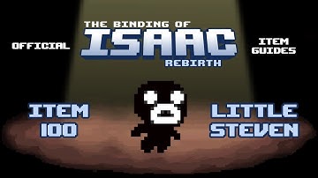 Official TBOI Item Guides No. 100: Little Steven
