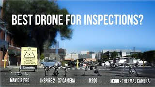 What’s the best drone for Inspections? - The ultimate breakdown!