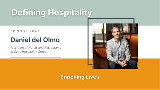 Enriching Lives - Daniel del Olmo - Episode # 092