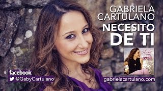 Necesito de Ti - Gabriela Cartulano (Video Lyrics)