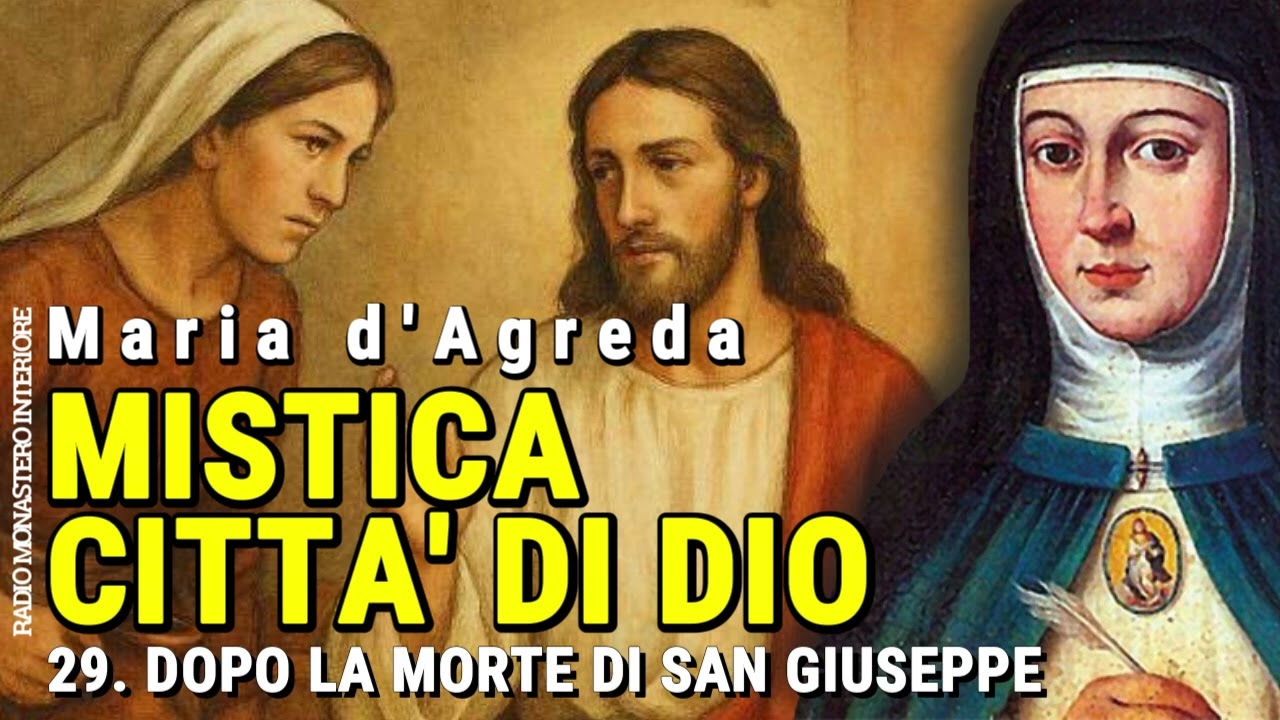 29 - MISTICA CITTÀ DI DIO -  Dopo la morte di san Giuseppe (MARIA D'AGREDA) AUDIOLIBRO PODCAST
