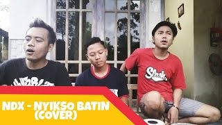 NDX A.K.A - Nyekso Batin (COVER)