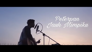 Peterpan - Jauh Mimpiku (Acoustic Cover)
