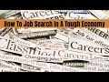 YT How To Job Search In A Tough Economy