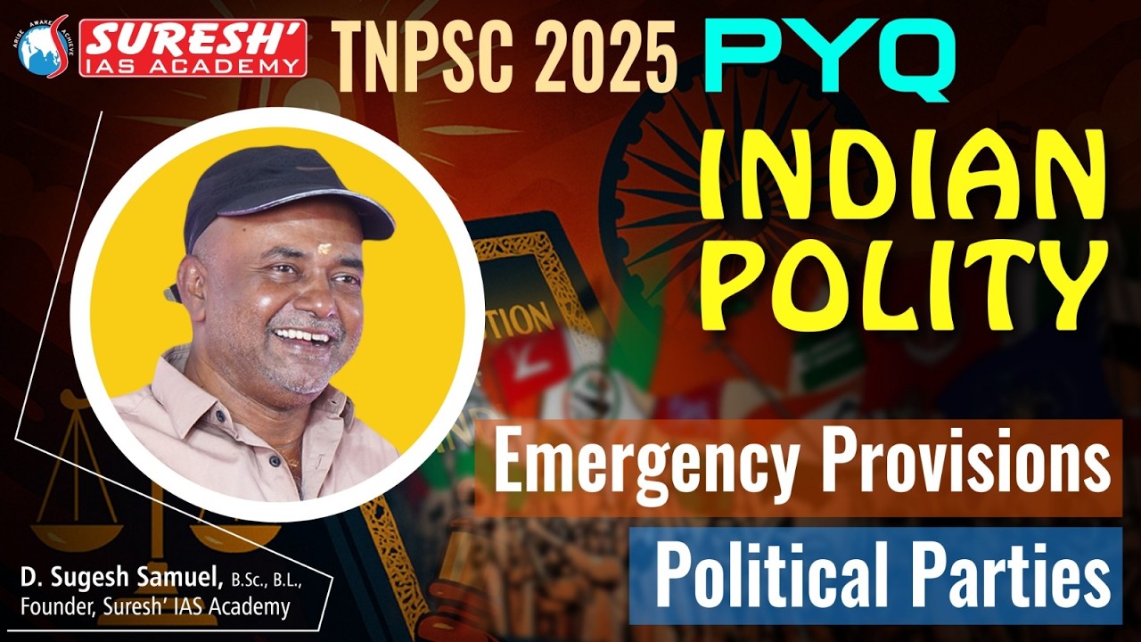 EMERGENCY PROVISIONS & POLITICAL PARTIES | INDIAN POLITY | Mr. D. Sugesh Samuel | Suresh IAS Academy