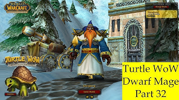 Turtle WoW Dwarf Mage Longplay - Part 32 | Classic+ World of Warcraft Relaxing Gameplay & Leveling