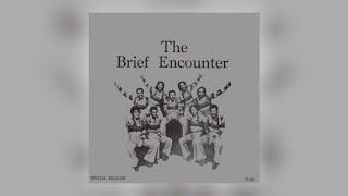 Video thumbnail of "Brief Encounter - The Brief Encounter (Introduction) [Audio] (1 of 10)"