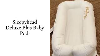 Sleepyhead Deluxe Plus Baby Pod Review | BuggyPramReviews