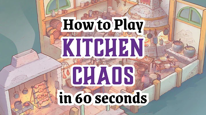 How to Play Kitchen Chaos in 60 seconds