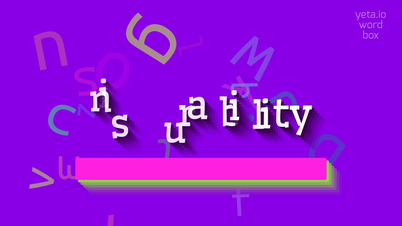 INSURABILITY - HOW TO PRONOUNCE INSURABILITY? #insurability - YouTube
