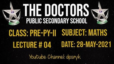 Class Pre-Py-2 MAths Lecture # 4 [28-May-2021] dpsryk