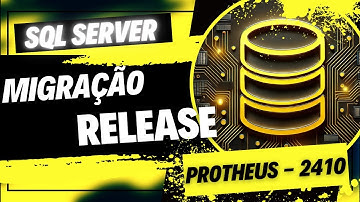 Totvs Protheus Release2410 e release 2510: Criação de banco de dados Sql Server