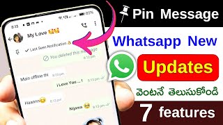 Whatsapp 7 New Updates You Should Know ? Pin Message Update In Whatsapp ? Telugu tech pro