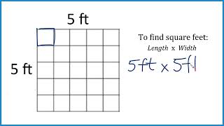 How many square feet are in a 5 ft by 5 ft area?