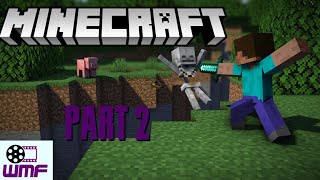 Minecraft First playthrough Part 2