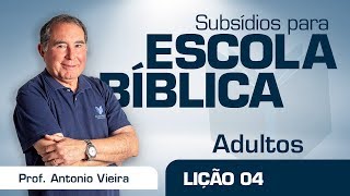 EB | Adultos | Lição 04 - A degeneração da liderança sacerdotal | Prof. Antonio Vieira
