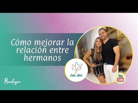 Video: Cómo Mejorar Tu Relación Con Tu Hermano