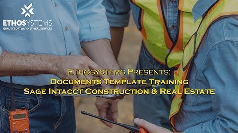 Sage Intacct Document Template Training