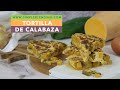 TORTILLA DE CALABAZA | Espectacular tortilla de pimiento y calabaza | Tortilla de verdura