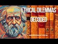 Ethical Dilemmas Decoded
