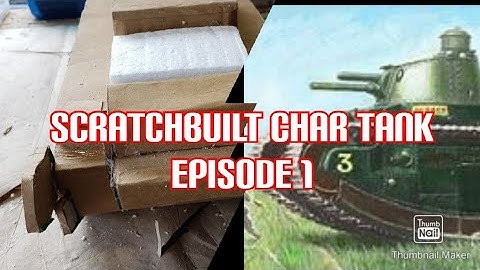 mj hobby corner scratch builds: making a char tank