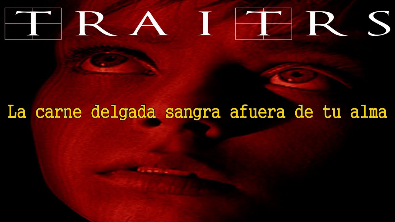 Traitrs - Thin Flesh (sub español)