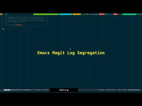 Emacs Magit Log Segregation 2023_10_08_04:15:55