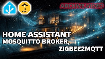 Home Assistant. АРХИВ. Урок 5.0 - Mosquitto broker,  zigbee2mqtt, подключение, удаление устройств