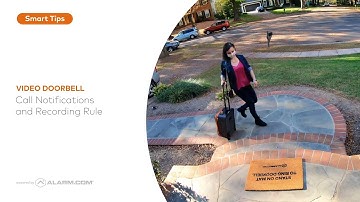 Alarm.com Video Doorbell – Doorbell Call Notification and Recording Rule