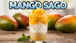 MANGO SAGO DESSERT RECIPE | REFRESHING SUMMER DRINK RECIPE | MANGO SAGO DRINK | TAPIOCA DRINK
