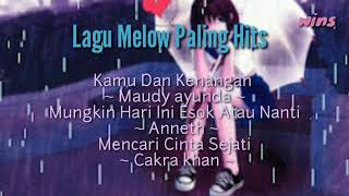 Download Lagu Lagu Melow Paling Hits  ~ Maudy ayunda ~ Anneth ~ Cakra khan MP3 Download Lagu Lagu Melow Paling Hits  ~ Maudy ayunda ~ Anneth ~ Cakra khan MP3