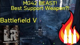 Battlefield V MG42 Best support weapon?
