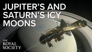 Discoveries at the icy moons of Jupiter and Saturn  | The Royal Society