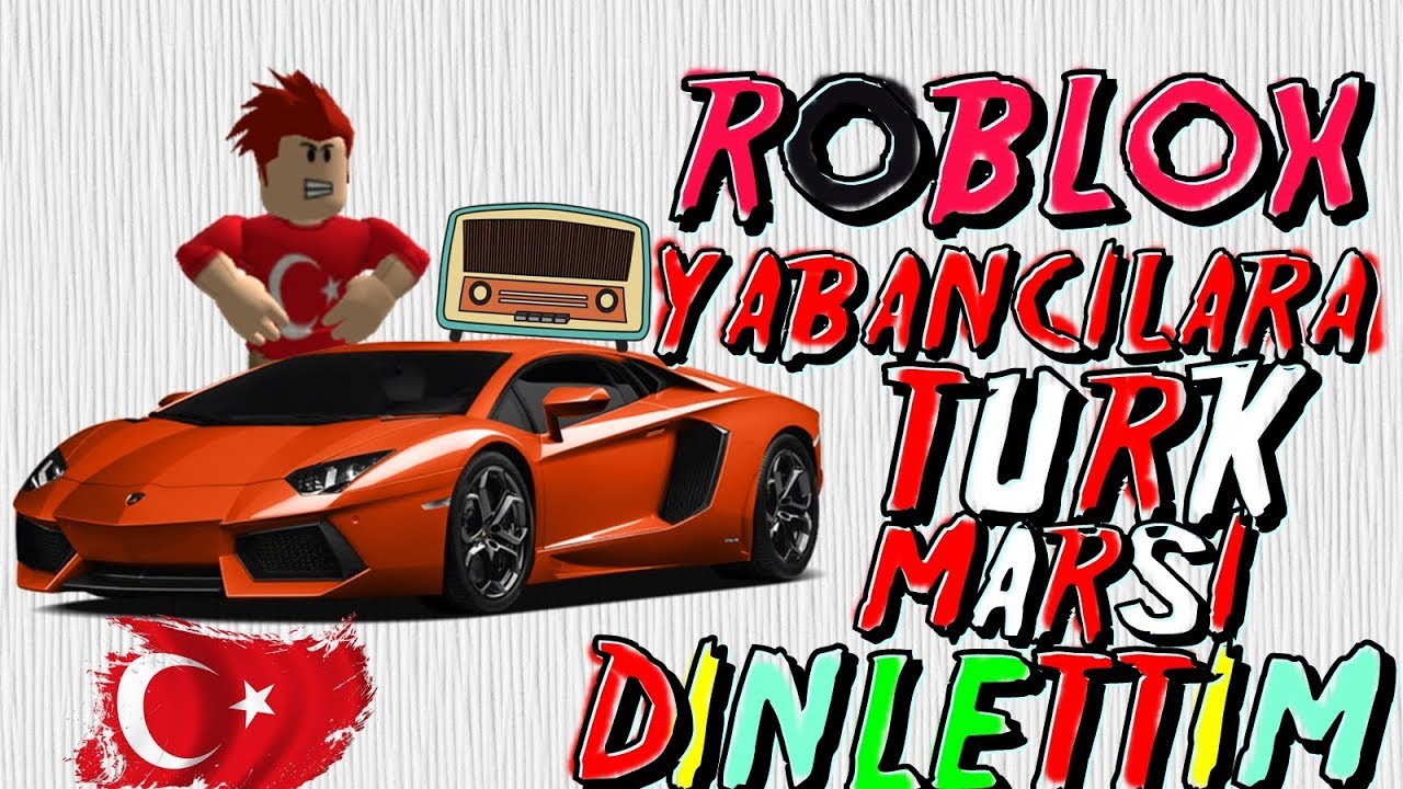 Yabancilara Turk Marsi Dinlettim Roblox Jailbreak Youtube - assassin roblox radio the normal codes