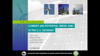 Current and Potential Green Jobs in the U.S. Economy, October 2008 (PowerPoint presentation)