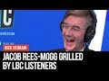 Ring Rees-Mogg: Jacob Rees-Mogg Grilled By Listeners - LBC