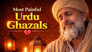 Most Painful Urdu Ghazals Ever 💔 | Dil Ko Rula Dene Wala Full Album