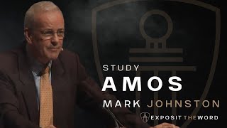 Amos 1:1-2 | The Lord roars from Zion - Mark Johnston
