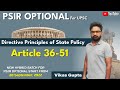 Directive Principles of State Policy | Article 36-51 | Indian Polity |UPSC | by Vikas Sir | PSIR