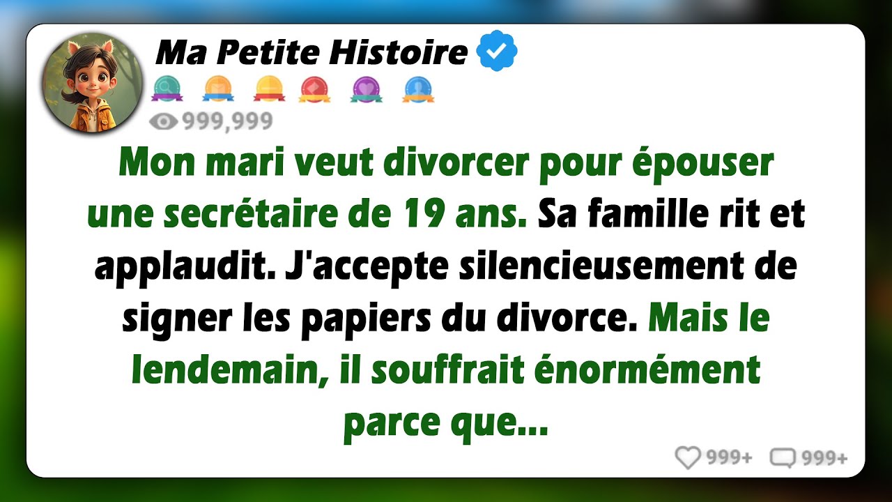 Mon mari veut se séparer pour sa secrétaire de 19 ans. Ses beaux-parents sont d'accord, j'ai...