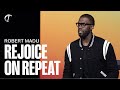 Robert Madu | Rejoice On Repeat