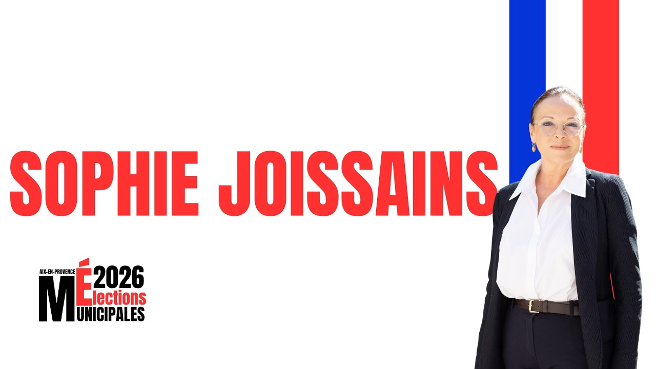 Municipales 2026 : Sophie JOISSAINS
