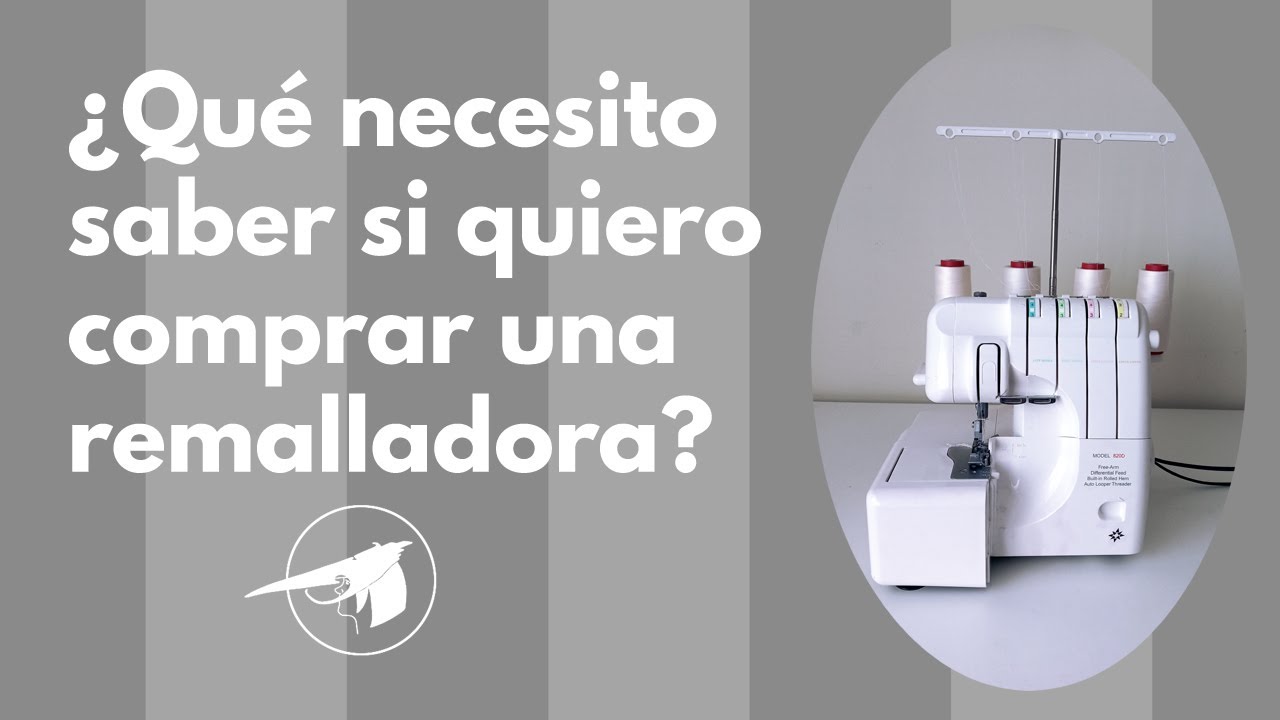 Consejos para comprar una remalladora u overlock