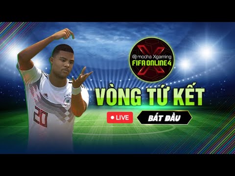 🔴TRỰC TIẾP 3/9: VÒNG TỨ KẾT GIẢI MOCHA XGAMING FIFA ONLINE 4 VỚI SỰ GÓP MẶT CỦA QUANG VODKA