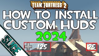 TF2: How To Install a Custom HUD 2023!