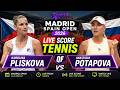 Karolina Pliskova vs Anastasia Potapova 🎾LIVE SCORE TENNIS WTA MADRID SPAIN OPEN 2026 | QF