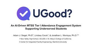 UGood?: An AI-Driven Tier I Attendance Engagement System Supporting Underserved Students