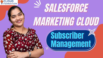 Salesforce Marketing Cloud Subscriber Management | SFMC Subscriber Management Modes| CloudFoundation