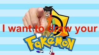 I Want to Draw Your Fakemon